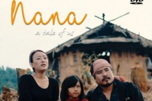 Nana A Tale of Us Nagamese Movie