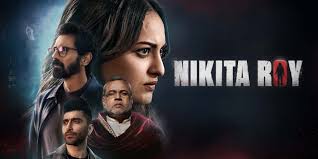 Nikita Roy Movie 2025