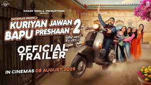 Kuriyan Jawan Bapu Preshaan 2 2025 box office