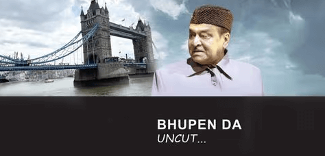 Bhupen Da Uncut