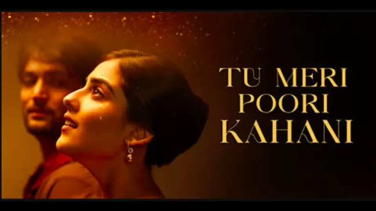 Tu Meri Poori Kahani
