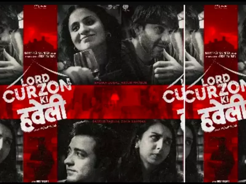 Lord Curzon Ki Haveli Collection, Budget and OTT Date