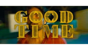 Good Time box office collection